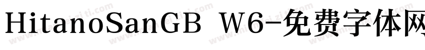 HitanoSanGB W6字体转换